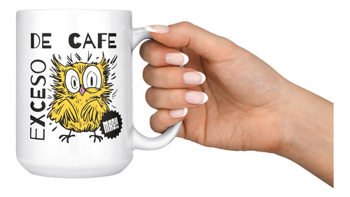 Taza Grande 15 Onzas Exceso De Cafe Personalizable