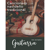 Libro: Cancionero Navideño Tradicional Guitarra (cancioneros