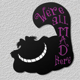 Figura Corporea De Pared We Are All Mad Alice In Wonderland