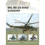 Osprey Mil Mi-24 Hind Gunship Helicoptero Aviacion A30