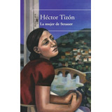 Libro La Mujer De Strasser De Hector Tizon