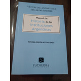 Manual De Historia De Las Instituciones Argentinas Anzoátegu