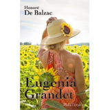 Eugenia Grandet - Honoré De Balzac - Ed Gradifco