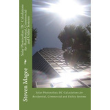 Calculos Solares Fotovoltaicos Para Sistemas Residenciales C