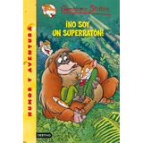 No Soy Super Raton (geronimo Stilton 52) - Stilton Geronimo