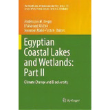 Egyptian Coastal Lakes And Wetlands: Part Ii : Climate Change And Biodiversity, De Abdelazim M. Negm. Editorial Springer Nature Switzerland Ag, Tapa Blanda En Inglés