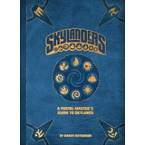 Skylanders: Una Guía Del Portal Master Para Skylands