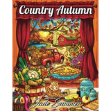 Book : Country Autumn An Adult Coloring Book With 50...