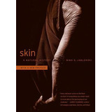 Libro Skin : A Natural History - Nina G. Jablonski