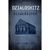 Dzialoszyce Memorial Book - An English Translation Of Sefer Yizkor Shel Kehilat Dzialoshitz Ve-ha..., De Menachem Daum. Editorial Jewishgen.inc, Tapa Dura En Inglés