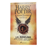 Harry Potter Y El Legado Maldito  - Jk Rowling