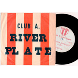 Marcha Del Club A. River Plate Uruguay Vinilo 45 Candombe