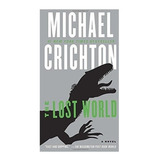 The Lost World: A Novel (jurassic Park) - Michael ...