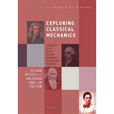 Exploring Classical Mechanics : A Collection Of 350+ Solved Problems For Students, Lecturers, And..., De G. L. Kotkin. Editorial Oxford University Press, Tapa Dura En Inglés