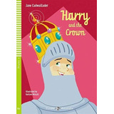 Harry And The Crown - Stage 4 *n/e* - Hub