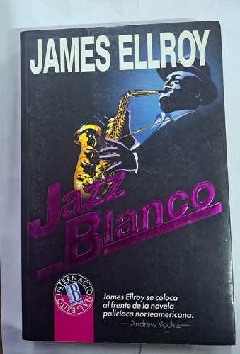 Jazz Blanco-james Ellroy-  Ed Grupo Zeta- Librería Merlín