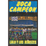 Boca Campeon Lalo Y Los Xeneizes Cassette 1992 Nuevo!!