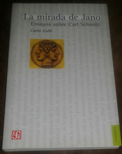 La Mirada De Jano.  Ensayos Sobre Carl Schmitt Carlo Galli