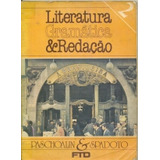 Literatura Gramática & Redação Vol 2 E 3 De Paschoalin E ...