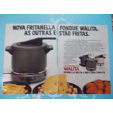 Propaganda Vintage. Kit De 2. Walita T-fal E Fritanella...