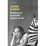 Mañana En La Batalla Piensa En Mí, De Marías, Javier. Serie Contemporánea Editorial Debolsillo, Tapa Blanda En Español, 2012