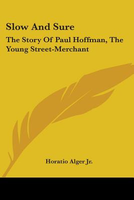 Libro Slow And Sure: The Story Of Paul Hoffman, The Young...