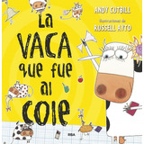 Libro: La Vaca Que Puso Un Huevo 2. La Vaca Que Fue Al Cole.