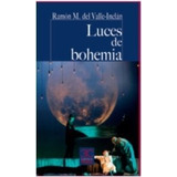 Luces De Bohemia - Valle-inclan Ra