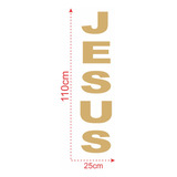 Adesivo Frase Jesus 110x25cm Religião Fé Púlpito 