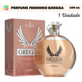 Perfume Feminino Gregga Mary Life 100ml - Melhor Preço