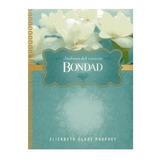 Bondad Jardines Del Corazon - Elizabeth Clare Prophet