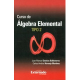 Curso De Álgebra Elemental Tipo 2
