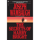Libro The Secrets Of Harry Bright - Wambaugh, Joseph