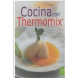 Cocina Con Thermomix, De Tikal, Equipo. Editorial Tikal, Tapa Dura En Español