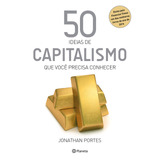 50 Ideias De Capitalismo, De Portes, Jonathan. Editora Planeta Do Brasil Ltda., Capa Mole Em Português, 2017
