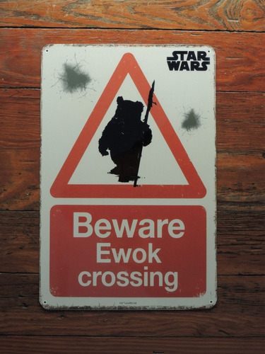 Chapa Vintage Star Wars Beware Ewok Crossing 15x20