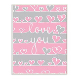 The Kids Room De Stupell Love You Pink And Grey Hearts Placa