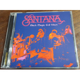 Santana - Black Magic Evil Ways Cd Nyc 1970 Pink Floyd Yes