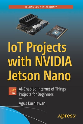 Libro Iot Projects With Nvidia Jetson Nano: Ai-enabled In...