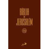 Bíblia De Jerusalém, De Paulus A. Paulus Editora, Capa Mole, Edição 1 Em Português, 2016 Cor Marrom