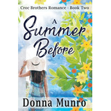 Libro A Summer Before - Munro, Donna