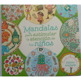 Mandalas Para Estimular La Atención De Los Niños