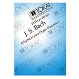 Método Para Orgão - J S Bach Tokai 