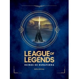 Libro League Of Legends : Reinos De Runeterra De Riot Games