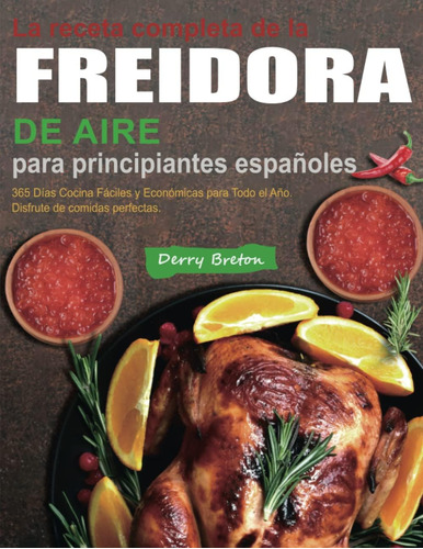 Libro: La Receta Completa De La Freidora De Aire Para Princi