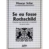 Se Eu Fosse Rothschild De Moacyr Scliar Pela L Pm (1993)