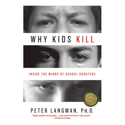 Libro: Why Kids Kill: Inside The Minds Of School Shooters | Envío gratis