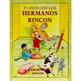 25 Años Con Los Hermanos Rincón, Cancionero Infantil, Nuevo