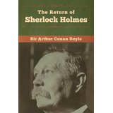 Libro The Return Of Sherlock Holmes - Sir Arthur Conan Do...