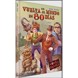 La Vuelta Al Mundo En 80 Dias - Novela Grafica